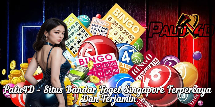 Palu4D - Situs Bandar Togel Singapore Terpercaya Dan Terjamin