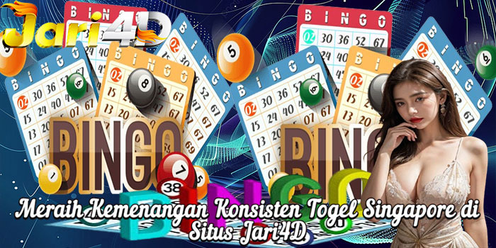 Meraih Kemenangan Konsisten Togel Singapore di Situs Jari4D 